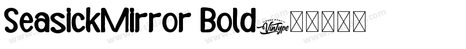 SeasickMirror Bold字体转换